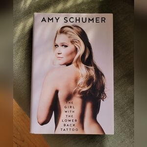 Amy Schumer the girl with the lower back tattoo hardcover book